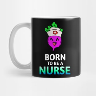 Born To Be A Nurse - Kawaii Beets - Cute Veggies - Graphic Vector Clipart Mug